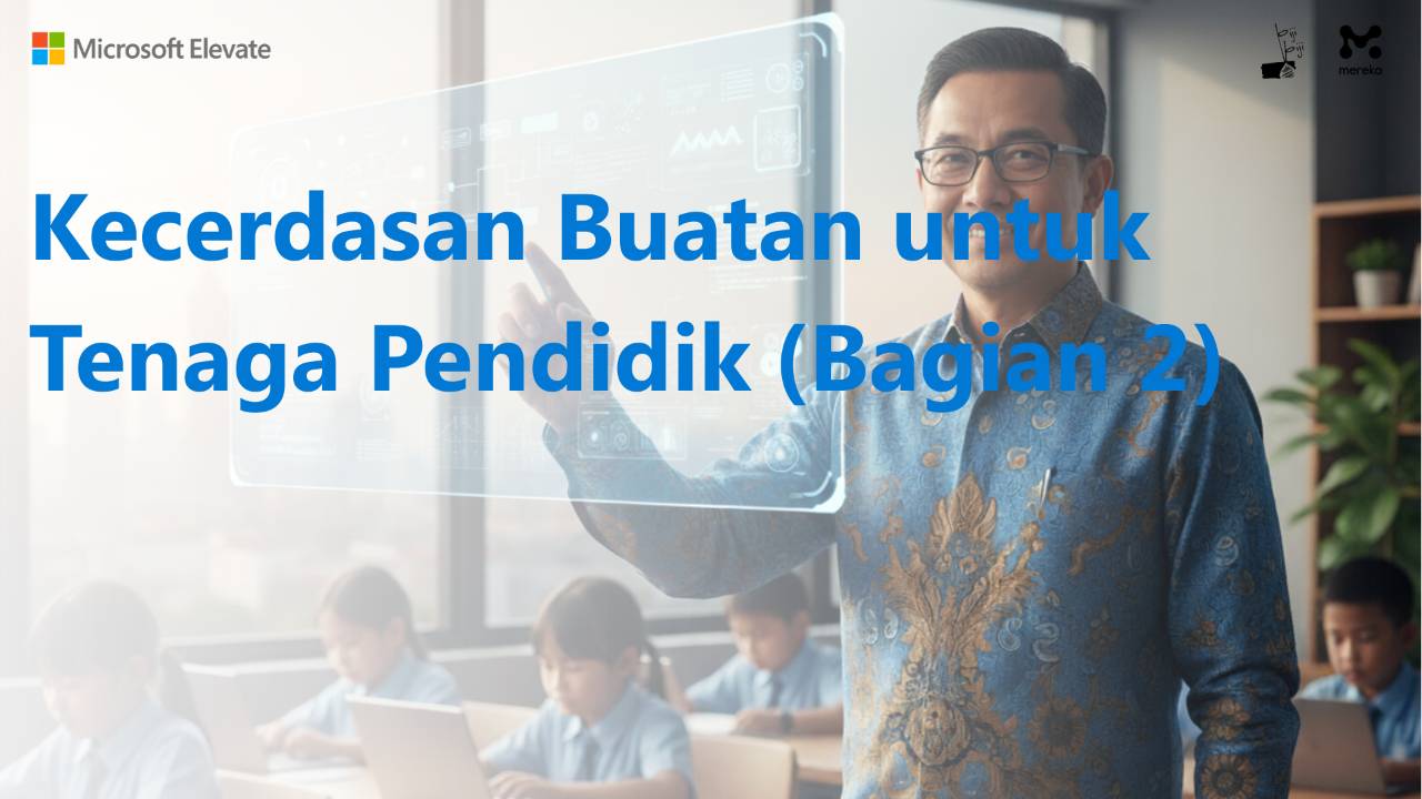 Artificial Intelligence untuk Tenaga Pendidik (Bagian 2) MEKA-2149164179