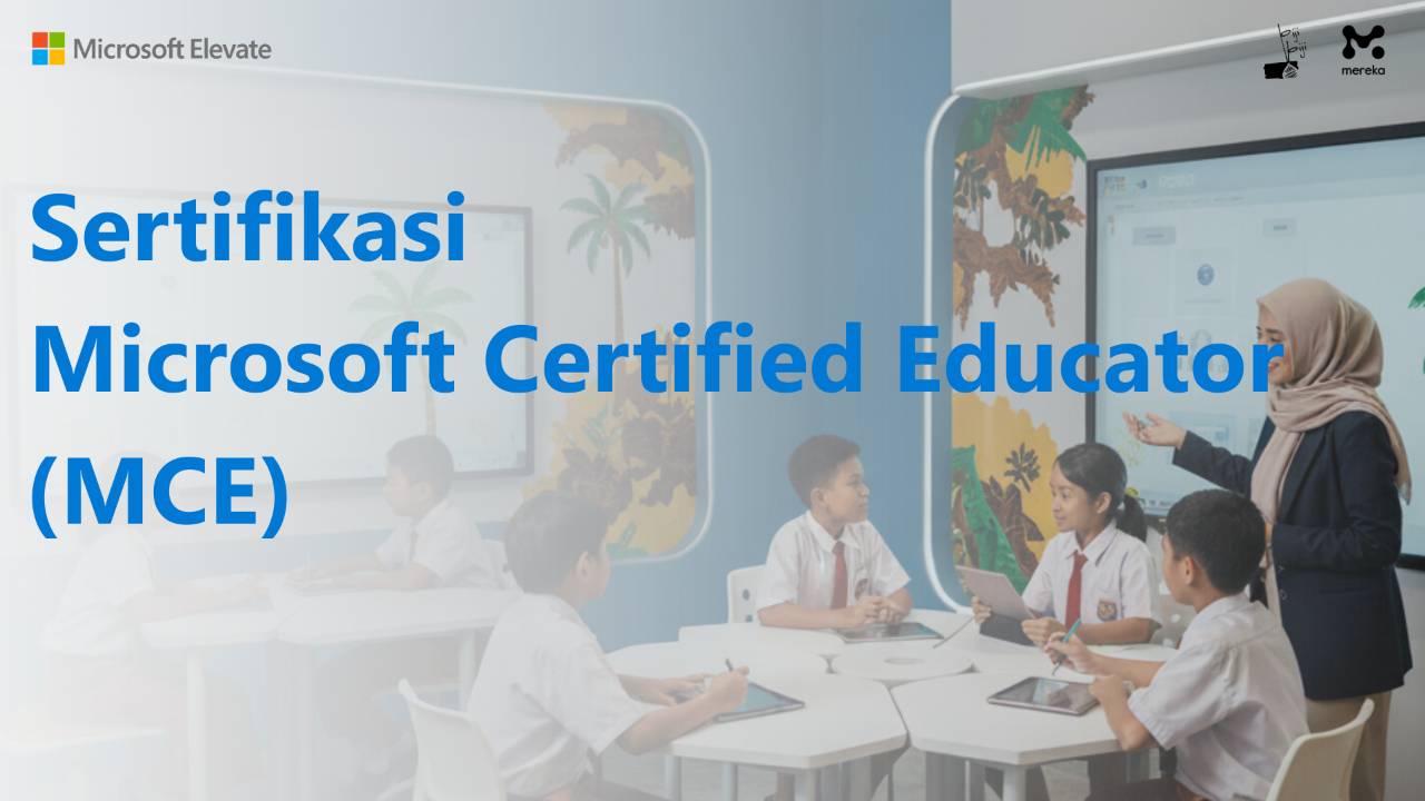 Sertifikasi Microsoft Certified Educator (MCE) MEKA-2149172014